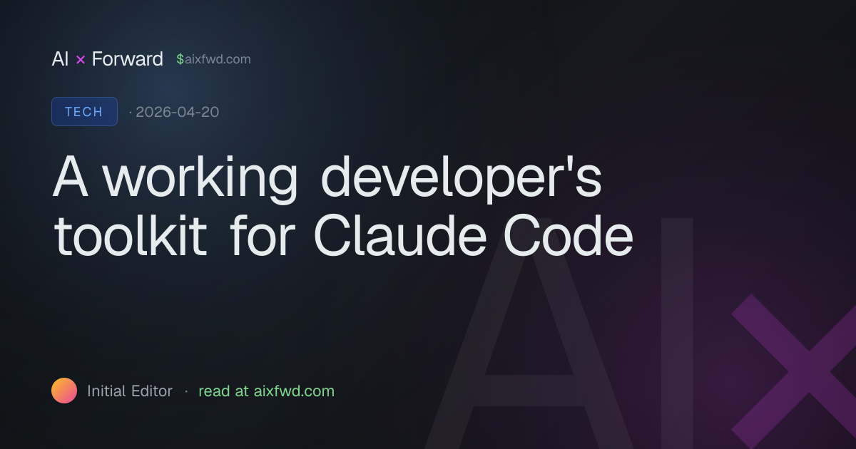 A working developer's toolkit for Claude Code — AI Forward